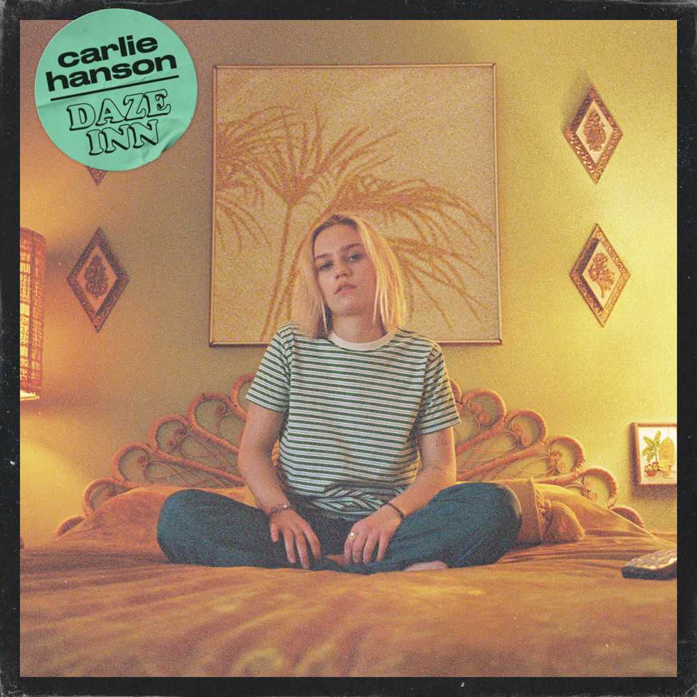 Carlie Hanson - Daze Inn